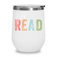 Let's Read Book Nerd Reading Book Lover Librarian Teacher Wine Tumbler