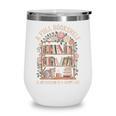 Librarian For Book Lover And Reader Reading Wine Tumbler