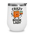 Librarian Book Reader Collector Book Worm For Women Wine Tumbler