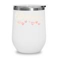Librarian Valentines Day Daisy School Library Book Lover Premium Wine Tumbler Librarian Valentines Day Daisy School Library Book Lover Premium Wine Tumbler