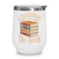 Librarians Do It By The Book Librarian Wine Tumbler Librarians Do It By The Book Librarian Wine Tumbler