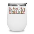 Library Book Lover School Librarian Reading Floral For Women Wine Tumbler Library Book Lover School Librarian Reading Floral For Women Wine Tumbler