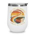 Life Isn’t All Running And Reading Book Lover Wine Tumbler Life Isn’t All Running And Reading Book Lover Wine Tumbler