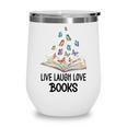 Live Laugh & Love Books Reading Butterfly Book Lover Bookish Premium Wine Tumbler Live Laugh & Love Books Reading Butterfly Book Lover Bookish Premium Wine Tumbler