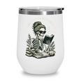 I Look Better Bent Over A Book Wine Tumbler I Look Better Bent Over A Book Wine Tumbler