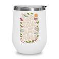 LOST IN A BOOK And I DONT WANNA BE FOUND Wine Tumbler