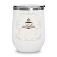 Love God Drink Coffee Read Books Coffee & Jesus Wine Tumbler