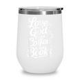 Love God Drink Coffee Read Books Christian Books Lovers Wine Tumbler