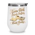 Love God Drink Coffee Read Books Christian Tee Wine Tumbler
