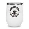Love God Drink Coffee Read Books Lover Christian Vintage Wine Tumbler