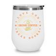 Love God Drink Coffee Read Books Lovers Vintage Wine Tumbler