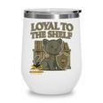 Loyal To The Shelf Knight Panther Book Lover Wine Tumbler