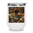 Melanin Afro Women Educated Reading Book History Girls Wine Tumbler