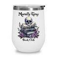 Morally Grey Book Club Gothic Vintage Style Wine Tumbler