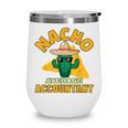 Nacho Average Accountant Accounting Book Keeper Joke Wine Tumbler Nacho Average Accountant Accounting Book Keeper Joke Wine Tumbler