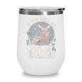 If You Need Me Owl Be Reading Book Students Lover Wine Tumbler