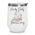 Nerdy Dirty Inked & Curvy ShirtSmutty Book TeesSmut Reader Wine Tumbler