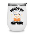 Nerdy By Nature Chibi Cute Book Lover Wine Tumbler Nerdy By Nature Chibi Cute Book Lover Wine Tumbler