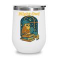 Night Owl Cozy Reading Tea Coffee Lover Bookworm Cute Wine Tumbler Night Owl Cozy Reading Tea Coffee Lover Bookworm Cute Wine Tumbler