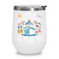 I Have No Control On A Cruise They Book Themselves Cruise Wine Tumbler