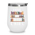 i Have No Shelf Control Book Lovers Book Reading Library Wine Tumbler