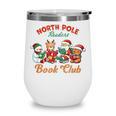 North Pole Readers Book Club Reading Book Christmas Wine Tumbler North Pole Readers Book Club Reading Book Christmas Wine Tumbler