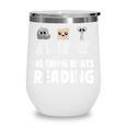 Nothing Beats Reading Librarian Book Bookworm Wine Tumbler Nothing Beats Reading Librarian Book Bookworm Wine Tumbler