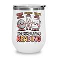 Nothing Goes Beyond Reading Rock Paper Scissors Book Wine Tumbler Nothing Goes Beyond Reading Rock Paper Scissors Book Wine Tumbler
