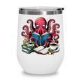 Octopus Reading Book Coffee Lover Bookaholic Bookworm Reader Wine Tumbler