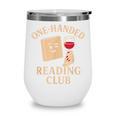 One-Handed Reading Club Smutty Book Lover Wine Tumbler