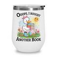 Oops I Bought Another Book Duck Sunshine Wine Tumbler Oops I Bought Another Book Duck Sunshine Wine Tumbler