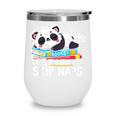 Panda Napping On Books Life’s Too Short To Skip Naps Wine Tumbler