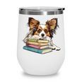 Papillon Books Reading Dog Breed Graphic For Men Women Kids Wine Tumbler Papillon Books Reading Dog Breed Graphic For Men Women Kids Wine Tumbler