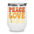 Peace Love Books Men Women Wine Tumbler Peace Love Books Men Women Wine Tumbler