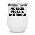 PRO Books PRO Cats Anti People Wine Tumbler