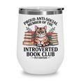 Proud Introverted Book Club Anti Social Reader Pet Cat Wine Tumbler