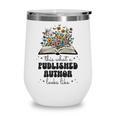 This Is What A Published Author Looks Like Book Writer Wine Tumbler