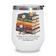 There Is No Such Thing As Too Many Books Reading Wine Tumbler There Is No Such Thing As Too Many Books Reading Wine Tumbler