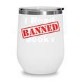 I Read Banned Books Censored Red Stamp Reading Librarian Wine Tumbler