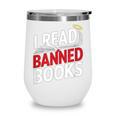 I Read Banned Books Defiant And Bold Wine Tumbler