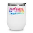 Read Books Lift Weights Fight Fascists Tie Dye Men Women Wine Tumbler