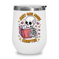 Read Books Lover Bookworm Cute Reading Just One More Chapter Wine Tumbler