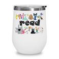 Read Children's Books Teacher Wine Tumbler Read Children's Books Teacher Wine Tumbler