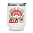 Read Your Heart Out Book Lovers Emotional Fall Vibes Wine Tumbler Read Your Heart Out Book Lovers Emotional Fall Vibes Wine Tumbler