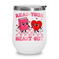 Read Your Heart Out Cute Reading Book Lover Wine Tumbler