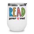 Read Your Heart Read Reading Librarian Book Across America Wine Tumbler