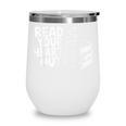 Read Your Heart Out Valentine Reading Books Teachers Kids Wine Tumbler