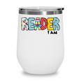 Reader I Am Bookworm Librarian I Heart Read Book Lover Wine Tumbler Reader I Am Bookworm Librarian I Heart Read Book Lover Wine Tumbler