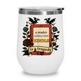 A Reader Without Their Book Is A Tragedy Dragon Rider Quote Wine Tumbler A Reader Without Their Book Is A Tragedy Dragon Rider Quote Wine Tumbler