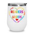 Readers Are Leaders Reading Teacher Women Kids Book Lovers Wine Tumbler